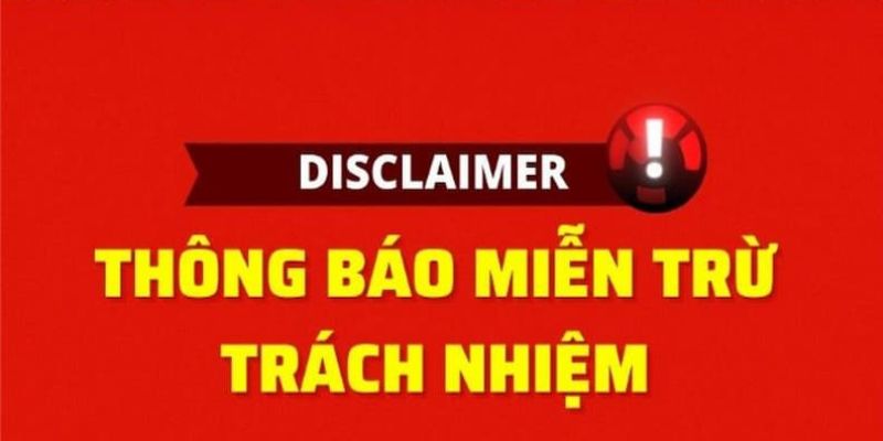 Cần chú ý gì ở trang miễn trừ trách nhiệm KUwin?