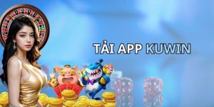 Tải App KUwin - Tận Hưởng Hàng Loạt Tính Năng Bất Ngờ